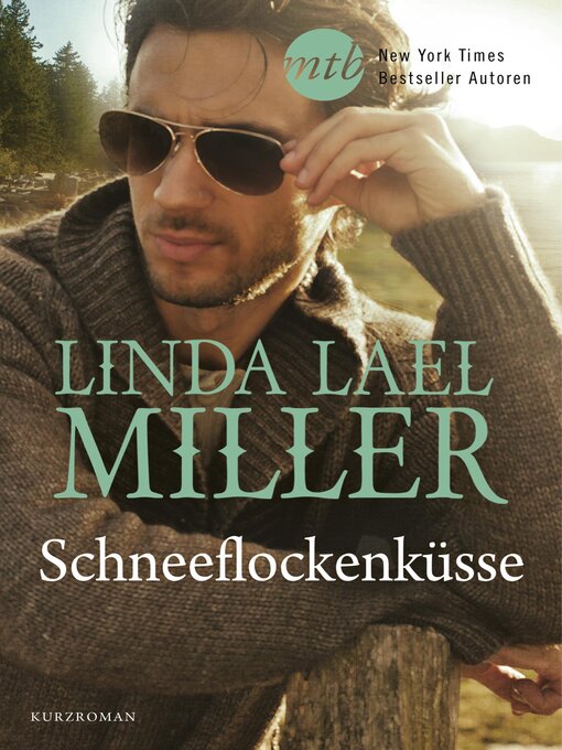 Title details for Schneeflockenküsse by Linda Lael Miller - Wait list